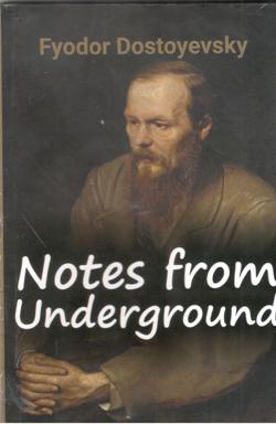 NOTES FROM UNDERGROUND